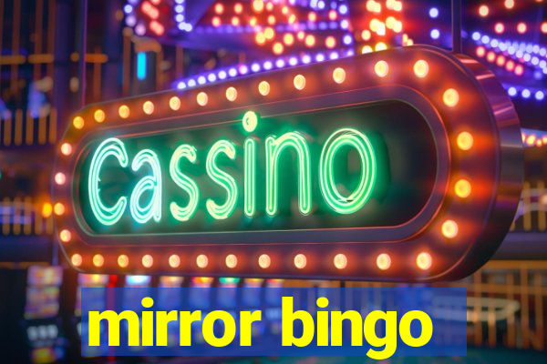 mirror bingo